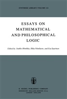 Jaakko Hintikka, Niiniluoto, I Niiniluoto, I. Niiniluoto, Ilkka Niiniluoto, Esa Saarinen... - Essays on Mathematical and Philosophical Logic