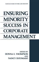 DiTomaso, DiTomaso, Nancy Ditomaso, Donn E Thompson, Donna E Thompson, Donna E. Thompson - Ensuring Minority Success in Corporate Management