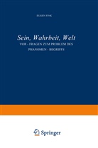 Eugen Fink, S Fink, S. Fink - Sein, Wahrheit, Welt