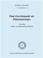 Rudolf Boehm - Vom Gesichtspunkt der Phänomenologie