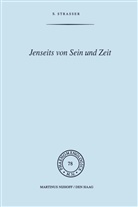 Stephan Strasser - Jenseits von Sein und Zeit