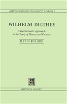 I N Bulhof, I. N. Bulhof, I.N. Bulhof, Ilse N. Bulhof - Wilhelm Dilthey