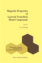 L. J. De Jongh, L.J. De Jongh, J de Jongh, L J de Jongh, L. J. Jongh, L. J. de Jongh... - Magnetic Properties of Layered Transition Metal Compounds