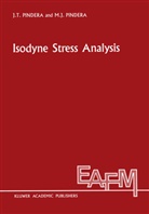 J. T. Pindera, M J Pindera, M. J. Pindera, M. -J. Pindera, M.J. Pindera - Isodyne Stress Analysis