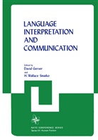 Gerver, D Gerver, D. Gerver, David Gerver, H. Wallace Sinaiko - Language Interpretation and Communication