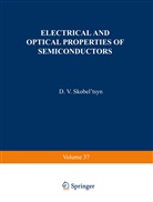 D. V. Skobel tsyn, D. V. Skobel'tsyn, V Skobel tsyn, D V Skobel tsyn - Electrical and Optical Properties of Semiconductors