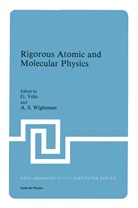 Velo, G Velo, G. Velo, A S Wightman, A. S. Wightman, A.S. Wightman... - Rigorous Atomic and Molecular Physics