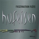 Hans-Jürgen Hufeisen - Faszination Flöte, 1 Audio-CD (Audio book)
