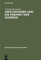 Christian Brockmann - Aristophanes und die Freiheit der Komödie