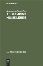 Hans Joachim Moser - Allgemeine Musiklehre