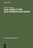 Maureen Junker - Das Urbild des Gottesbewußtseins