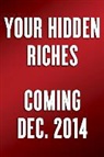 Chris Attwood, Chris/ Attwood Attwood, Janet Attwood, Janet Bray Attwood, Sylva Dvorak - Your Hidden Riches