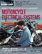 Tracy Martin, Tracy Martin - How to Troubleshoot, Repair, and Modify Motorcycle Electrical Systems