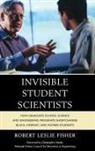 Robert Leslie Fisher, Fisher Robert Leslie - Invisible Student Scientists