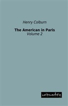 Henr Colburn, Henry Colburn - The American in Paris