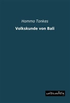 Hommo Tonkes - Volkskunde von Bali