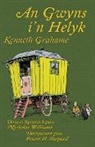 Kenneth Grahame, Ernest H. Shepard - An Gwyns i'n Helyk