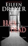 Eileen Dreyer - Brain Dead