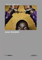 Josae Cendaon, Collectif, La Fabrica, Jose Cendon, José Cendón - José Cendon