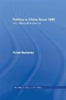 Robert Weatherley, Robert (University of Cambridge Weatherley - Politics in China Since 1949