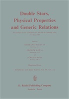 Jürgen H Rahe, B. Hidayat, Bambang Hidayat, Zdene Kopal, Zdenek Kopal, Jürgen Rahe... - Double Stars, Physical Properties and Generic Relations