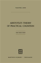 Takatsura Ando, Takatura Ando - Aristotle's Theory of Practical Cognition