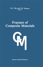 Georg C Sih, George C Sih, P Tamusz, P Tamusz, G. C. Sih, George C. Sih... - Fracture of Composite Materials