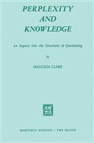 Andrew Clark, M Clark, M. Clark, Malcolm Clark - Perplexity and Knowledge