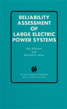 Ronald N Allan, Ronald N. Allan, Ro Billinton, Roy Billinton, Ronald N. Allan - Reliability Assessment of Large Electric Power Systems