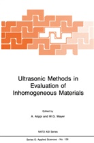 Alippi, A Alippi, A. Alippi, Adriano Alippi, G Mayer, G Mayer... - Ultrasonic Methods in Evaluation of Inhomogeneous Materials