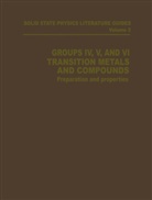 T F Connolly, T. F. Connolly, T. F. Connolly, T. F. Connolly - Groups IV, V, and VI Transition Metals and Compounds