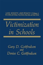 Denise C. Gottfredson, Gary D. Gottfredson, Denise C Gottfredson, Denise C. Gottfredson, Gary Gottfredson, Gary D Gottfredson... - Victimization in Schools