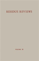 Francis A. Gunther, Francis a Gunther, Francis A. Gunther, Francis A. Gunther - Residue Reviews / Rückstands-Berichte