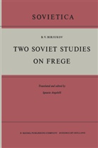 B V Birjukov, B. V. Birjukov, B.V. Birjukov - Two Soviet Studies on Frege