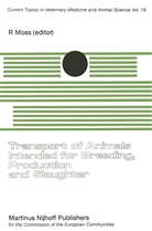 Moss, R Moss, R. Moss - Transport of Animals Intended for Breeding, Production and Slaughter