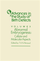 T. V. N. Persaud, T.V.N. Persaud, Trivedi V. N. Persaud, V N Persaud, T V N Persaud - Abnormal Embryogenesis