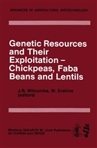 Erskine, Erskine, W. Erskine, William Erskine, R Witcombe, J R Witcombe... - Genetic Resources and Their Exploitation - Chickpeas, Faba beans and Lentils