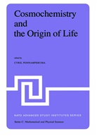 Cyri Ponnamperuma, Cyril Ponnamperuma - Cosmochemistry and the Origin of Life