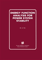 Anantha Pai, M A Pai, M. A. Pai, M.A. Pai - Energy Function Analysis for Power System Stability