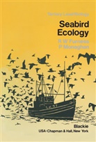 R W Furness, R. W. Furness, P. Monaghan, R. W. Furness - Seabird Ecology