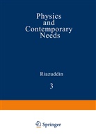 Riazuddi, Riazuddin, Riazuddin - Physics and Contemporary Needs