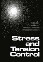 F. J. McGuigan, Fran McGuigan, Frank McGuigan, Wesley E. Sime, J. Macdonald Wallace - Stress and Tension Control