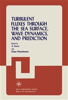 Favre, A Favre, A. Favre, Klaus Hasselmann - Turbulent Fluxes Through the Sea Surface, Wave Dynamics, and Prediction