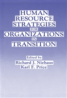 F Price, F Price, J Niehaus, R J Niehaus, R. J. Niehaus, R.J. Niehaus... - Human Resource Strategies for Organizations in Transition
