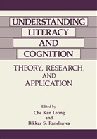 K Leong, C K Leong, C. K. Leong, C.K. Leong, Che Kan Leong, B. S. Randhawa... - Understanding Literacy and Cognition