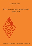 P. Holm, Pe Holm, Per Holm - Real and complex singularities, Oslo 1976