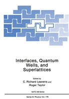 C Richar Leavens, C Richard Leavens, C. Richard Leavens, C. Richard Leavens, Roger Taylor, C. Richard Leavens... - Interfaces, Quantum Wells, and Superlattices