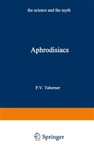 P. V. Taberner, Peter V Taberner, Peter V. Taberner, Peter V. Taberner - Aphrodisiacs