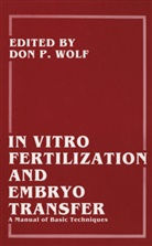 Marybeth B Gerrity et al, Marybeth B. Gerrity, Barry D. Bavister, Barr D Bavister, Barry D Bavister, Barry D. Bavister... - In Vitro Fertilization and Embryo Transfer