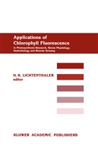 K Lichtenthaler, H K Lichtenthaler, H. K. Lichtenthaler, H.K. Lichtenthaler, Hartmut K. Lichtenthaler - Applications of Chlorophyll Fluorescene